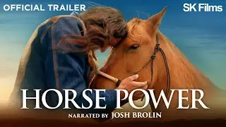 Horse Power | Official Trailer 4K | SK Films