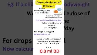 Dose calculation of cefixime #Cefixime #Antibiotics #DrugDose #DoseCalculation #cefixime