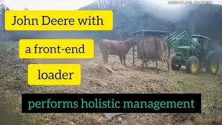 John Deere Loader: Improving Grazing Efficiency & Soil Health