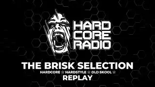 The Brisk Selection, December 28th 2025  #EP1198 ☆ #HardcoreRadio ☆ #Rave