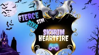 HEARTFIRE-SYRIM V AE #2 For The Road