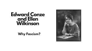 Edward Conze and Ellen Wilkinson - Why Fascism?, 1935