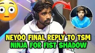Neyoo final reply to Tsm Ninja 😲 And reply on fist shadow 🇮🇳