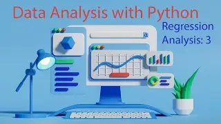 Data Analysis with Python: 10. Regression Part 3