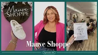 From Dining Room Table to Brick-and-Mortar: Building Mauve Shoppe