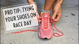 Pro Tip: Tying your shoes on race day