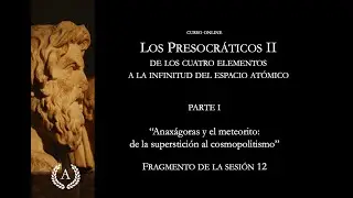 Anaxágoras y el meteorito: de la superstición al cosmopolitismo - Dra. Ana Minecan