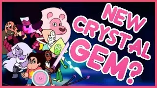 Steven Universe: THE NEW CRYSTAL GEM?