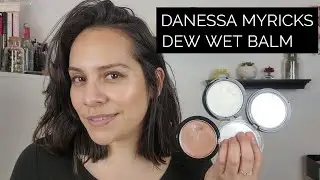 🌟Danessa Myricks Dew Wet Balm - Clear, Morning Dew, Hotwater - Dewy Glow
