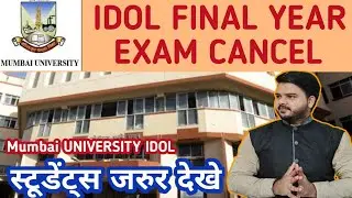 IDOL Final EXAM CANCEL|Mumbai university|official updates||Jitesh sir|