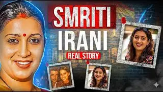 The Untold Story of Smriti Irani | GM Documentries