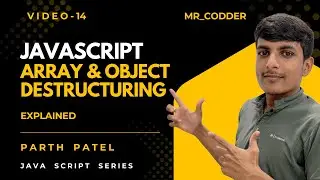 🚀 Master Array & Object Destructuring || JavaScript Tutorial #14
