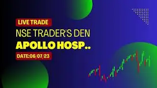 APOLLO HOSPITAL LIVE TRADE 6TH JULY 2023