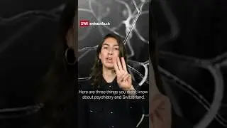 What you didn't know about psychiatry and Switzerland