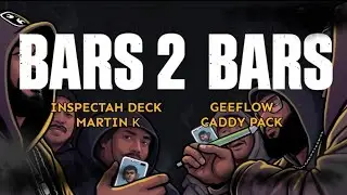 BARS 2 BARS - Caddy Pack, Martin K, Geeflow, Inspectah Deck