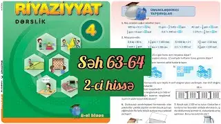 4-cü sinif Riyaziyyat dərslik səh 63,64. 2-ci hissə. 9-cu bölmə ümumiləşdirici tapşırıqlar