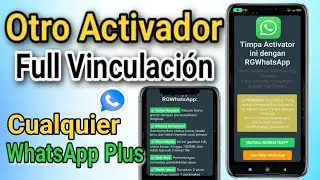 NUEVO ACTIVADOR FULL Para Cualquier WhatsApp Plus