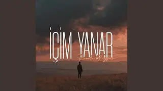 İçim Yanar (Modern Arabesk)