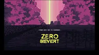 Post Apocalyptic Survival Shooter + Procedural Generation Launch! &ndash; Zero Sievert &ndash; #01