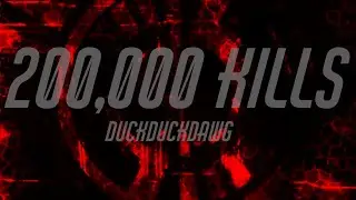 200,000 KILLS!