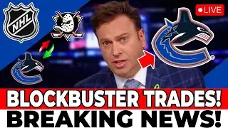 BLOCKBUSTER TRADE! RUMORS CONFIRM TRADE WITH THE DUCKS? VANCOUVER CANUCKS NEWS TODAY!