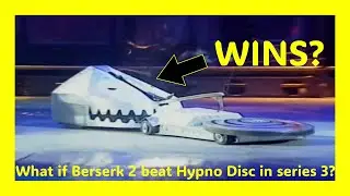 Robot Wars What If: What If Berserk 2 Beat Hypno-Disc in Series 3? (Part 1: Series 3)