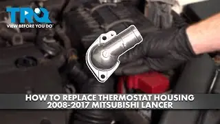 Как заменить корпус термостата на Mitsubishi Lancer 2.4L L4 2008-2017