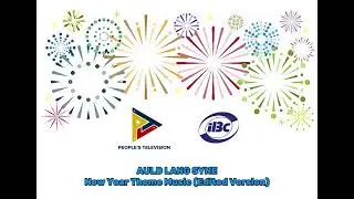 Auld Lang Syne | PTV-4 & IBC-13 Version New Year Theme Music (Edited) [2024-present]