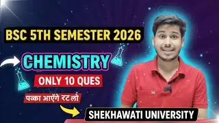Shekhawati University Bsc 5th Semester Chemistry important Questions 2026 