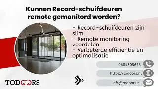 Kunnen Record-schuifdeuren remote gemonitord worden?