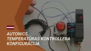 HOW TO configure Autonics temperature controller? // Kā konfigurēt Autonics kontrolleri?