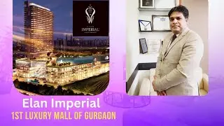 Elan Imperial - 1st luxury Mall of Gurgaon