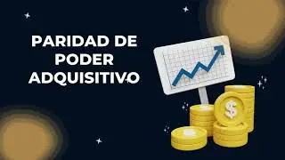 #Finanzas | &iquest;Qu&eacute; es la Paridad de Poder Adquisitivo?