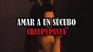 Amar A Un S&uacute;cubo 🖤 🎧  - Creepypasta