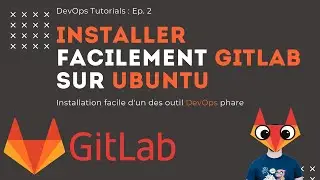 DevOps Tutorial - Ep. 2 : Comment installer facilement Gitlab sur Ubuntu