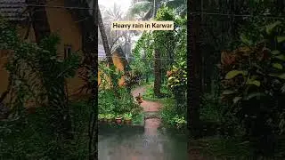 heavy rain in Karwar🌧️🌧️☔