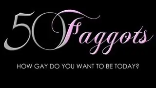 50Faggots: Season One Trailer