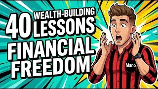 40 Wealth Building Lessons for Financial Freedom | Mano Invest | Investing