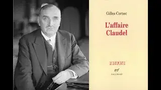 Paul Claudel, vu par Gilles Cornec dans L'affaire Claudel