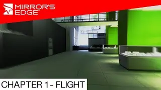 Mirror's Edge - CHAPTER 1: FLIGHT (Hard)