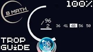 B Math | Easy $1 Fast Platinum! | 100% Trophy Guide