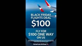 Hurry! American Airlines&rsquo; $100 Black Friday Flights Are Selling Out Fast