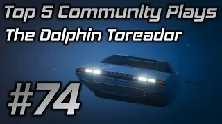 GTA Online Top 5 Community Plays #74: The Dolphin Toreador