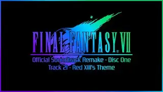 RED XIII'S THEME | CINEMASIF | FINAL FANTASY VII OST REMAKE | DISC ONE