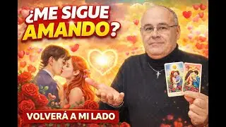 ¿Me sigue Amando? ¿Volverá a mi lado?
