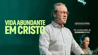 Vida Abundante em Cristo