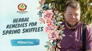Natural Remedies for Spring Allergies - Herbal Tips with Doctor Jones