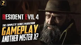 Resident Evil 4 - EP: 2 - Another Mister X? - The Complete Series - Marathon Gameplay [PC 4K 60FPS