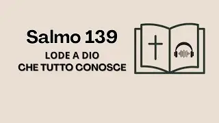 Dio onnisciente | 🎧 audio Bibbia | Salmo 139 