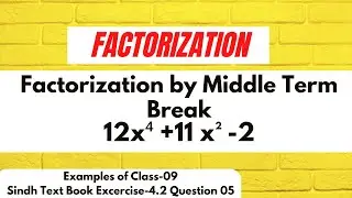 Factorization by Middle Term Break Method
